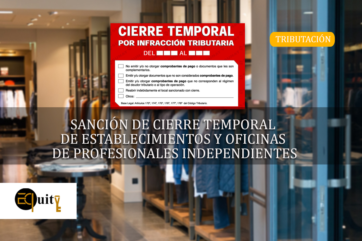 SANCIÓN DE CIERRE TEMPORAL DE ESTABLECIMIENTOS Y OFICINAS DE PROFESIONALES INDEPENDIENTES.